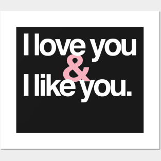 I love you & I like you Posters and Art